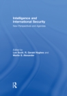 Intelligence and International Security : New Perspectives and Agendas - eBook