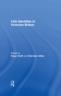 Irish Identities in Victorian Britain - eBook