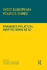 France’s Political Institutions at 50 - eBook