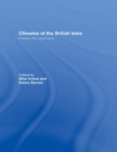 Climates of the British Isles : Present, Past and Future - eBook