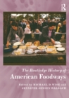 The Routledge History of American Foodways - eBook