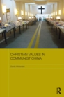 Christian Values in Communist China - Gerda Wielander