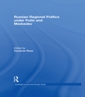 Russian Regional Politics under Putin and Medvedev - eBook