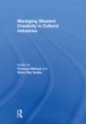 Managing situated creativity in cultural industries - eBook