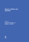 Women, Children, and Addiction - eBook