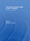 The South European Right in the 21st Century : Italy, France and Spain - eBook