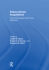 Patron-Driven Acquisitions : Current Successes and Future Directions - eBook