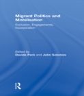 Migrant Politics and Mobilisation : Exclusion, Engagements, Incorporation - eBook
