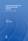 Teacher Education, the University and the Schools : Papers for Harry Judge - eBook