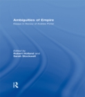 Ambiguities of Empire : Essays in Honour of Andrew Porter - eBook