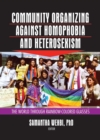 Community Organizing Against Homophobia and Heterosexism : The World Through Rainbow-Colored Glasses - eBook