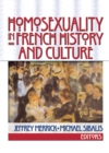 Homosexuality in French History and Culture - eBook