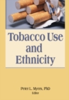 Tobacco Use and Ethnicity - eBook