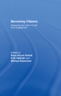 Becoming Citizens : Deepening the Craft of Youth Civic Engagement - eBook