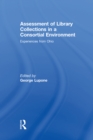 Assessment of Library Collections in a Consortial Environment : Experiences From Ohio - eBook