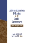 African American Behavior in the Social Environment : New Perspectives - eBook