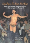 Lady Boys, Tom Boys, Rent Boys : Male and Female Homosexualities in Contemporary Thailand - eBook