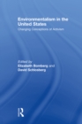 Environmentalism in the United States : Changing Patterns of Activism and Advocacy - eBook