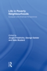 Life in Poverty Neighbourhoods : European and American Perspectives - eBook