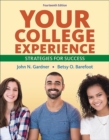 Your College Experience : Strategies for Success - Book