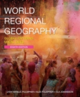 World Regional Geography : Global Patterns, Local Lives - Book