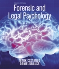 Forensic and Legal Psychology : Psychological Science Applied to Law - Book