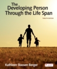 The Developing Person Through the Life Span - eBook
