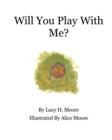 Will You Play With Me? - Book