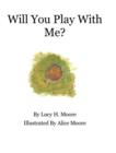 Will You Play With Me? - Book