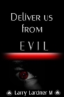 Deliver us from EVIL - Book