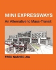 Mini Expressways : An Alternative to Mass Transit - Book