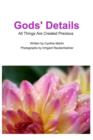 Gods' Details : All Things Are Created Precious - Book