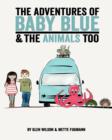 The Adventures of Baby Blue & the Animals Too - Book