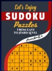 Let's Enjoy Sudoku Puzzles from Easy to Hard Level : With Full Solutions Large Print - Book