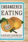 Endangered Eating : America's Vanishing Foods - Book