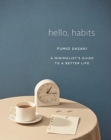 Hello, Habits - A Minimalist`s Guide to a Better Life - Book