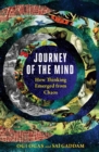Journey of the Mind : How Thinking Emerged from Chaos - eBook