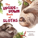 The Upside-Down Book of Sloths - eBook