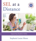 SEL at a Distance : Supporting Students Online - Book