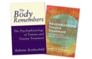 The Body Remembers Volume 1 and Revolutionizing Trauma Treatment, Two-Book Set - Book