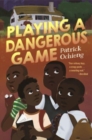 Playing a Dangerous Game - Book