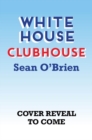 White House Clubhouse - Book