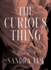The Curious Thing : Poems - Book