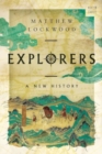 Explorers : A New History - Book