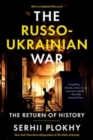 The Russo-Ukrainian War - The Return of History - Book