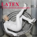 Latex * Erotic Fashion Photography 2017 : Latex Clothing and Rubber Fetish Fashions - Book