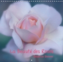 La Beaute des Roses 2017 : La Reine des Fleurs dans Toute sa Splendeur - Book