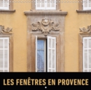 Les Fenetres en Provence 2017 : Fenetres Emblematiques du Sud de la France - Book