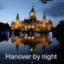 Hanover by Night 2017 : Hanover's Exciting Nightlife During the Blue Hour - Book