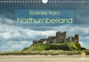 Scenes from Northumberland 2017 : Beautiful Landscape Photographs from Locations in the North East of England - Book